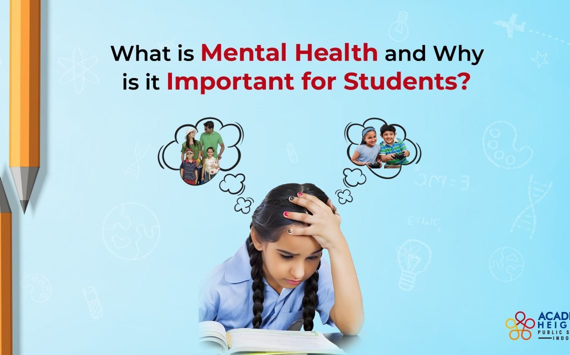 What is Mental Health and Why Is It Important For Students